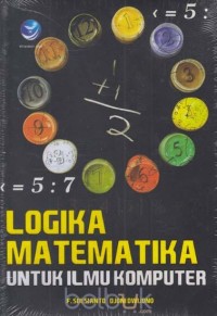 Logika Matematika : Untuk Ilmu Komputer