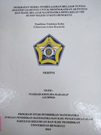 PENERAPAN MODEL PEMBELAJARAN BELAJAR TUNTAS (MASTERY LEARNING) UNTUK MENINGKATKAN AKTIVITAS DAN HASIL BELAJAR MATEMATIKA SISWA KELAS VIII DI SMP NEGERI 15 KOTA BENGKULU