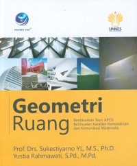 Geometri ruang : berdasarkan teori APOS bermuatan karakter kemandirian dan komunikasi matematis