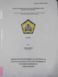 TINGKAT PEMAHAMAN TENTANG PENDIDIKA SEKS DI KALANGAN REMAJA