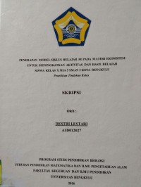 PENERAPAN MODEL SIKLUS BELAJAR 5E PADA MATERI EKOSISTEM UNTUK MENINGKATKAN AKTIVITAS DAN HASIL BELAJAR SISWA KELAS X MIA 5 SMAN 3 KOTA BENGKULU