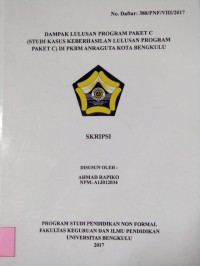 DAMPAK LULUSAN PROGRAM PAKET C (STUDI KASUS KEBERHASILAN LULUSAN PROGRAM PAKET C) DI PKBM ANRAGUTA KOTA BENGKULU