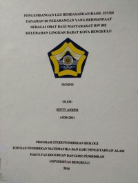 PENGEMBANGAN LKS BERDASARAKAN HASIL STUDI TANAMAN DI PEKARANGAN YANG BERMANFAAT SEBAGAI OBAT BAGI MASYARAKAT RW 002 KELURAHAN LINGKAR BARAT KOTA BENGKULU