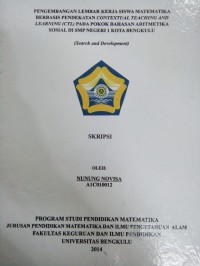 PENGEMBANGAN LEMBAR KERJA SISWA MATEMATIKA BERBASIS PENDEKATAN CONTEXTUAL TEACHING AND LEARNING (CTL) PADA POKOK BAHASAN ARITMATIKA SOSIAL DI SMP NEGERI 1 KOTA BENGKULU