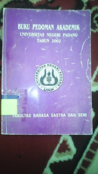 BUKU PEDOMAN AKADEMIK UNIVERSITAS NEGRI PADANG TAHUN 2002