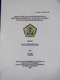 PERAN GURU DALAM MENGEMBANGKAN KECERDASAN SPIRITUAL ANAK USIA 4-5 TAHUN DI PAUD HAQIQI KOTA BENGKULU