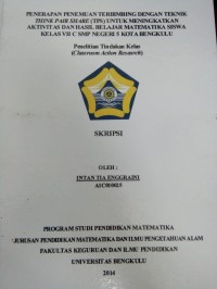 PENERAPAN PENEMUAN TERBIMBING  DENGAN TEKNIK THINK PAIR SHARE (TPS) UNTUK MENINGKATKAN AKTIVIATS DAN HASIL BELAJAR MATEMATIKA SISWA KELAS VIIC SMP NEGERI 5 KOTA BENGKULU