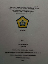 PENERAPAN MODEL QUANTUM TEACHING DENGAN MEDIA JUMP SNAKE PADA MATERI EKOSISTEM UNTUK MENINGKATKAN HASIL BELAJAR SISWA KELAS VII A SMPN 2 KOTA BENGKULU