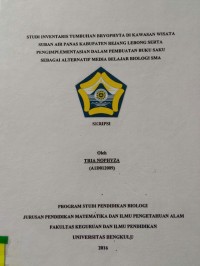 STUDI INVENTARIS TUMBUHAN BRYOPHYTA DI KAWASAN WISATA SUBAN AIR PANAS KABUPATEN REJANG LEBONG SERTA PENGINPLEMENTASIAN DALAM PEMBUATAN BUKU SAKU SEBAGAI AKTERNATIF MEDIA BELAJAR BIOLOGI SMA
