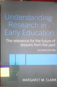 UNDERSTANDING RESEARCH IN EARLY EDUCATION