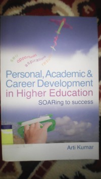 PERSONAL, ACADEMIC AND CAREER DEVELOPMENT IN HIGHER EDUCATION