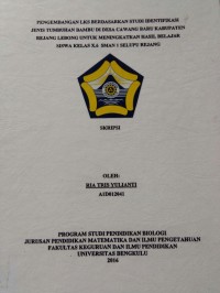 PENGEMBANGAN LKS BERDASARKAN STUDI IDENTIFIKASI JENIS TUMBUHAN BAMBU DIDESA CAWANG BARU KABUPATEN REJANG LEBONG UNTUK MENINGKATKAN HASIL BELAJAR SISWA KELAS X 6 SMAN 1 SELUPU REJANG