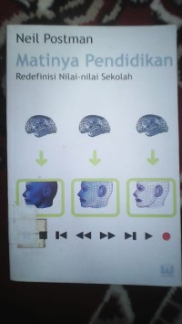 MATINYA PENDIDIKAN REDEFIISI NILAI-NILAI SEKOLAH