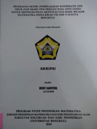 PEBNERAPAN MODEL PEMBELAJARAN KOOPERATIF TIPE THINK PAIR SHARE (TPS) DENGAN SOAL OPEN-ENDED UNTUK MENINGKATKAN AKTIVITAS DAN HASIL BELAJAR MATEMATIKA SISWA KELAS VIII SMPN 18 KOTA BENGKULU