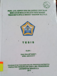 PROFIL LEVEL BERPIKIR SISWA SMA XAVERUS CURUP DALAM MEMECAHKAN MASALAH REALISTIK POKOK  BAHASAN TRIGONOMETRI DITINJAU MENURUT TAKSONOMI SOLO PLUS