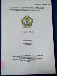 UPAYA PENYUSUNAN RENCANA KEGIATAN HARIAN DLAM PEMBELAJARAN  ANAK USIA DINI OLEH PENDIDIK DI PAUD DHARMA WANITA DIKNAS KOTA BENGKULU