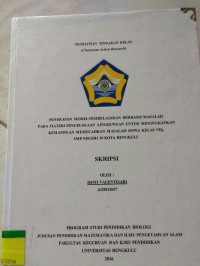 PENERAPAN MODEL PEMBELAJARAN BERBASIS MASALAH PADA MATERI PENGELOLAAN LINGKUNGAN UNTUK MENINGKATKAN KEMAMPUAN MEMECAHKAN MASALAH SISWA KELAS VII G SMPN 10 KOTA BENGKULU