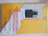 PERENCANAAN PENDIDIKAN PERSPEKTIF PROSES DAN TEKNIK DALAM PENYUSUNAN RENCANA PENDIDIKAN