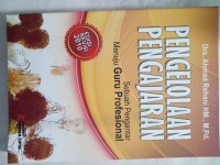 PENGELOLAAN PENGAJARAN : SEBUAH PENGANTAR MENUJU GURU PROFESI