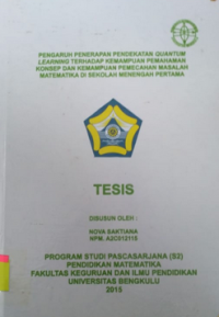 PENGARUH PENERAPAN PENDEKATAN QUANTUM LEARNING TERHADAP KEMAMPUAN PEMAHAMAN KONSEP DAN KEMAMPUAN PEMECAHAN MASALAH MATEMATIKA DI SMP