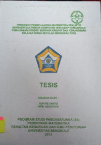 PENGARUH PEMBELAJARAN MATEMATIKA REALISTIK BERBASIS MULTIMEDIA KOMPUTER TERHADAP KEMAMPUAN PEMAHAMAN KONSEP, BERPIKIR KREATIF DAN KEMANDIRIAN BELAJAR SISWA SMA