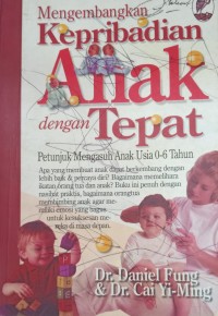 Mengembangkan Kepribadian Anak dengan Tepat