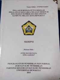 POLA ASUH REMAJA PUTUS SEKOLAH DIKALANGAN KELUARGA NELAYAN MISKIN DI KELURAHAN SUMBER JAYA KECAMATAN KAMPUNG MELAYU KOTA BENGKULU