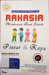 PANDUAN UNTUK ORANG TUA RAHASIA MEMBENTUK ANAK SHALEH