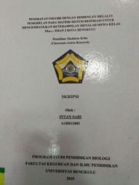 PENERAPAN INKUIRI DENGAN BIMBINGAN MELALUI PEMODELAN PADA MATERI SISTEM RESPIRASI UNTUK MENGEMBANGKAN KETERAMPILAN MENALAR SISWA KELAS XI IPA C SMAN 2 KOTA BENGKULU
