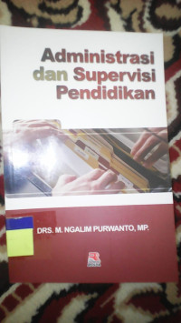 ADMINISTRASI DAN SUPERVISI PENDIDIKAN