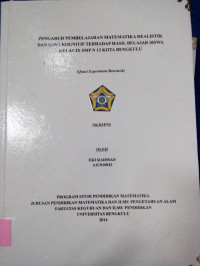 PENGARUH PEMBELAJARAN MATEMATIKA REALISTIK DAN GAYA KOGNITIF TERHADAP HASIL BELAJAR SISWA KELAS IX SMP N 13 KOTA BENGKULU