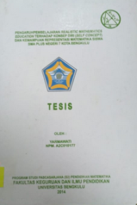 PENGARUH PEMBELAJARAN REALISTIC MATHEMATICS EDUCATION TERHADAP KONSEP DIRI (SELF CONCEPT) DAN KEMAMPUAN REPRESENTASI MATEMATIKA SISWA SMA PLUS NEGERI 7 KOTA BENGKULU