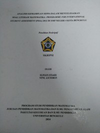 ANALISIS KEMAMPUAN SISWA DALAM MENYELESAIKAN SOAL LITERASI MATEMATIKA PROGRAMME FOR INTERNATIONAL STUDENT ASSESSMENT (PISA) 2012 DI SMP NEGERI 4 KOTA BENGKULU