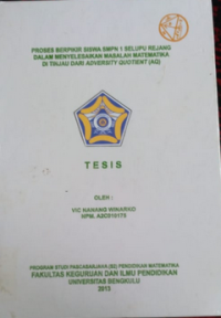 PROSES BERPIKIR SISWA SMPN 1 SELUPU REJANG DALAM MENYELASAIKAN MASALAH MATEMATIKA DI TINJAU DARI ADVERSITY QUOTENT (AQ)