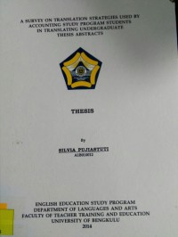 A SURVEY ON TRANSLATION STRATEGIES USED BY ACCOUNTING STUDY PROGRAM STUDENTS IN TRANSLATING UNDERGRADUATE THESIS ABSTRACTS
