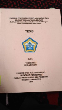 PENGARUH PENDEKATAN PEMBELAJARAN DAN GAYA BELAJAR TERHADAP HASIL BELAJAR
