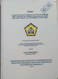 UJI AKTIVITAS ANTIOKSIDAN DAN ISOLASI SENYAWA AKTIF EKSTRAK BIJI KEBIUL (Casaelpina sp) SERTA IMPLEMENTASINAY PAAD PEMBELAJARAN KIMIA