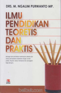 ilmu pendidikan teoretis dan praktis