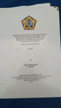 IMPLEMENTASI METODE DISCOVERY LEARNING DENGAN MENGGUNAKAN PENDEKATAN SAINSTIFIK UNTUK MENINGKATKAN HASIL BELAJAR FISIKA PADA KONSEP SUHU DAN KALOR DI KELAS X MIA A SMA N 2 KOTA BENGKULU