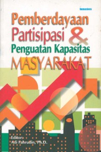 Pemberdayaan, Partisipasi, dan Penguatan Kapasitas Masyarakat