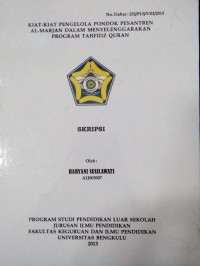KIAT-KIAT PENGELOLA PONDOK PESANTREN AL-MARJAN DALAM MENYELENGGARAKAN PROGRAM TAHFIDZ QURAN