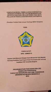 PENERAPAN MODEL PEMBELAJARAN KONTEKSTUAL BERBANTUAN MEDIA ASLI DALAM MENINGKATKAN AKTIVITAS DAN HASIL BELAJAR SISWA PADA MATA PELAJARAN PENGOLAHAN MAKANAN KONTINENTAL