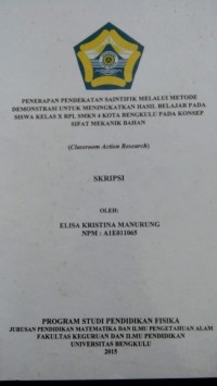 PENERAPAN PENDEKATAN SAINTIFIK MELALUI METODE DEMONSTRASI UNTUK MENINGKATAN HASIL BELAJAR PADA SISWA KELAS X RPL SMKN 4 KOTA BENGKULU PADA KONSEP SIFAT MEKANIK BAHAN