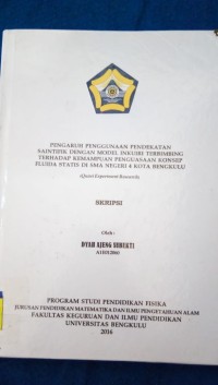 PENGARUH PENGGUNAAN PENDEKATAN SAINTIFIK DENGAN MODEL INKUIRI TERBIMBING TERHADAP KEMAMPUAN PENGUASAAN KONSEP FLUIDA STATIS DI SMAN 4 KOTA BENGKULU