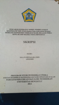 PENGARUH PENERAPAN MODEL PEMBELAJARAN KOOPERATIF TIPE STAD (Student Team Achievement Division) BERBASIS EKSPERIMEN TERHADAP HASIL BELAJAR FISIKA SISWA SMPN 3 KOTA BENGKULU