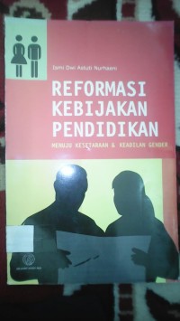 REFORMASI KEBIJAKAN PENDIDIKAN
