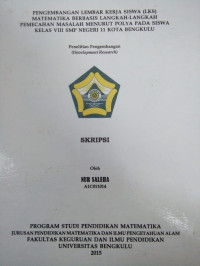 PENGEMBANGAN LEMBAR KERJA SISWA (LKS) MATEMATIKA BERBASIS LANGKAH-LANGKAH PEMECAHAN MASALAH MENURUT POLYA PADA SISWA KELAS VIII SMP NEGERI 11 KOTA BENGKULU