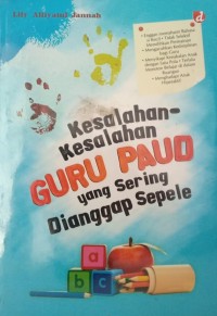 Kesalahan-Kesalahan Guru PAUD yang Sering Dianggap Sepele