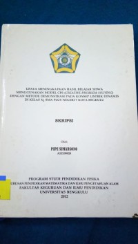 UPAYA MENINGKATKAN HASIL BELAJAR SISWA MENGGUNAKAN MODEL CPS (CRETIVE PROBLEM SOLVING) DENGAN METODE DEMONSTRASI PADA KONSEP LISTRIK DINAMIS DIKELAS X2 SMA PLUS N 7 KOAT BENGKULU