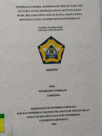 PENERAPAN MODEL KOOPERATIF TIPE PICTURE AND PICTURE UNTUK MENINGKATKAN AKTIVITAS DAN HASI BELAJAR SISWA KELAS XI IPA A SMAN 6 KOTA BENGKULU PADA MATERI SISTEM PENCERNAAN